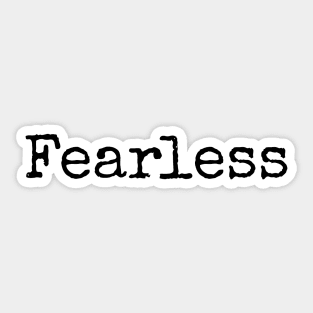 Fearless! - Conquer your Fear Sticker